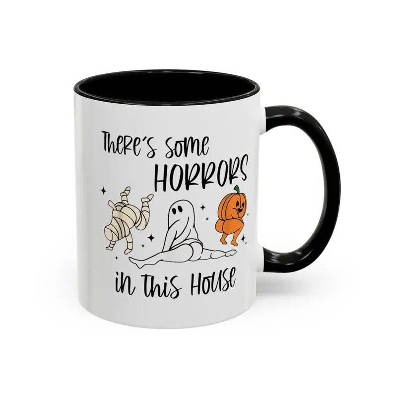 There's Some Horrors In This House Mug - Funny Halloween Ceramic Coffee Cup