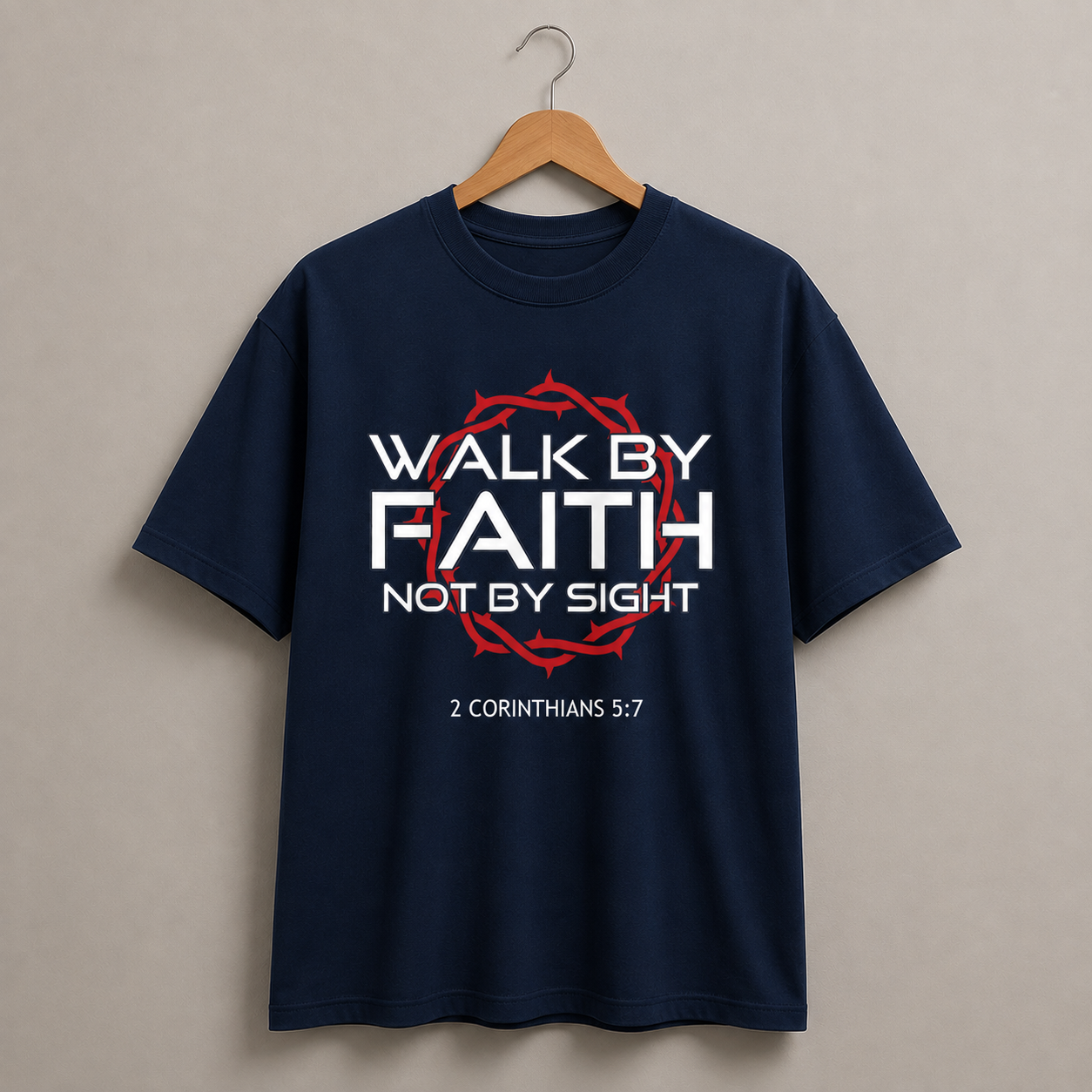 Walk By Faith Not By Sight T-Shirt – 2 Corinthians 5:7 Christian Graphic Unisex Tee
